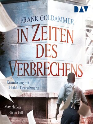cover image of In Zeiten des Verbrechens. Max Hellers erster Fall (Ungekürzt)